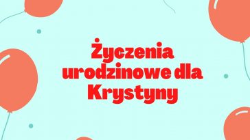 Zyczenia Urodzinowe Dla Krystyny Smieszne Zyczenia Urodzinowe