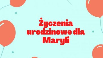 Życzenia urodzinowe dla Maryli z balonami na tle niebieskiego.