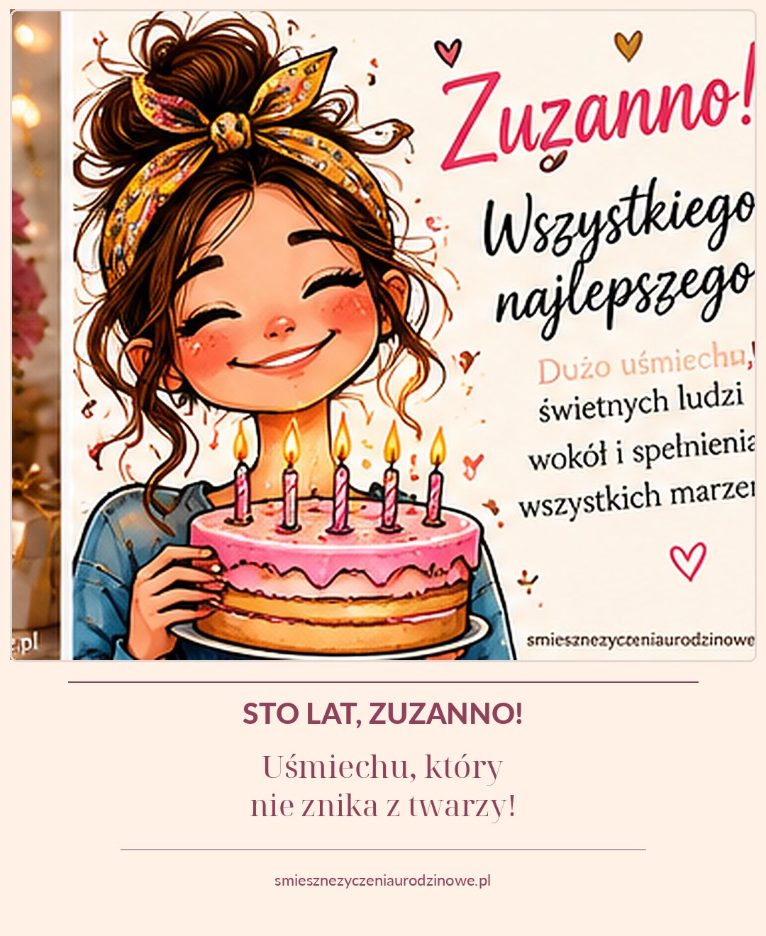 Kartka urodzinowa dla Zuzanny: rysunkowa uśmiechnięta solenizantka i różowy tort, z życzeniami i dyskretnym podpisem strony