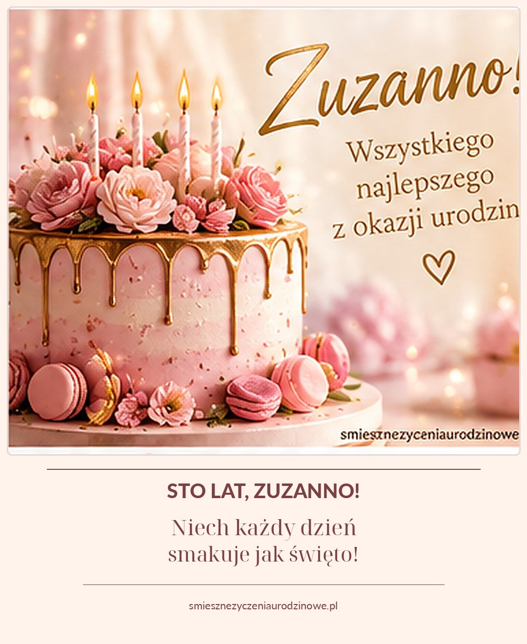 Kartka urodzinowa dla Zuzanny: fotograficzna kartka z różowym tortem, makaronikami i świeczkami, z życzeniami i dyskretnym podpisem strony