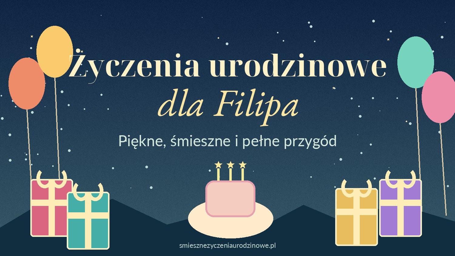 Pozioma grafika główna życzeń urodzinowych dla Filipa z tortem, prezentami, balonami i gwiazdami